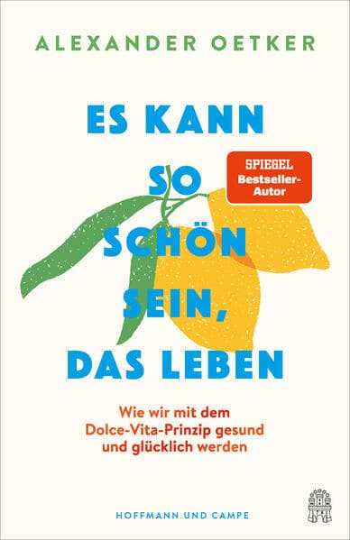 Es kann so schön sein, das Leben