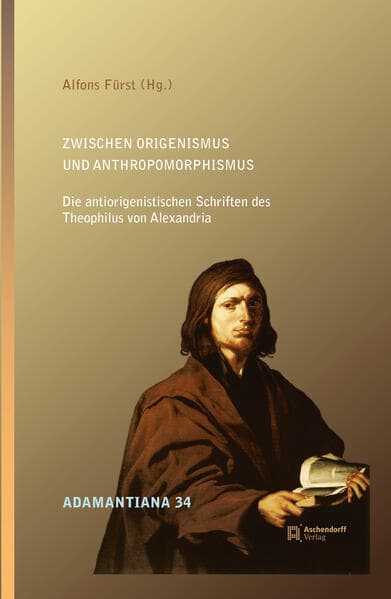 Zwischen Origenismus und Anthropomorphismus