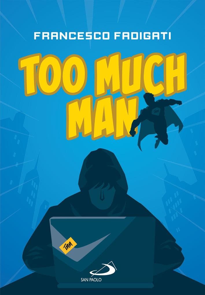 Too Much Man