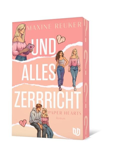 Und alles zerbricht (Paper Hearts 1)