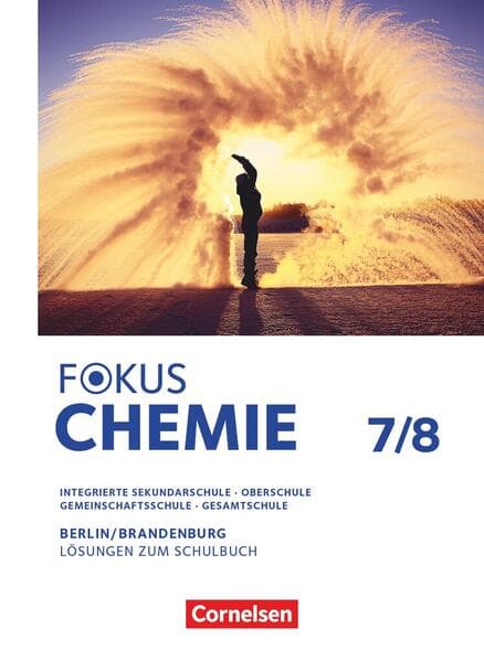Fokus Chemie 7./8. Schuljahr - Mittlere Schulformen - Berlin und Brandenburg 2026 - Lösungen zum Schulbuch