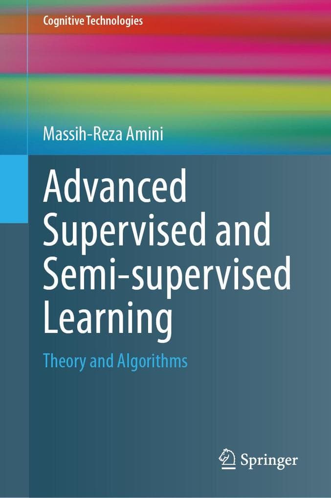 Advanced Supervised and Semi-supervised Learning