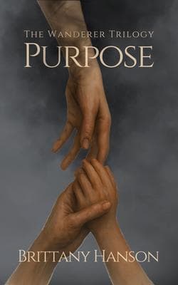 Purpose: The Wanderer Trilogy