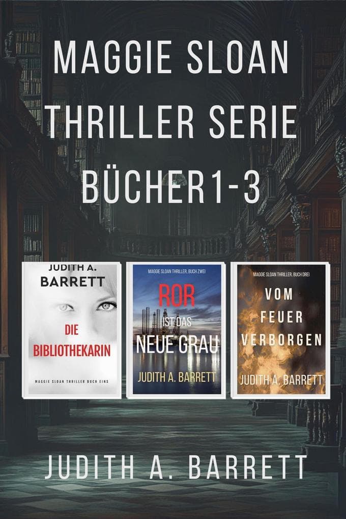 Maggie Sloan Thriller-Serie, Bücher 1-3 (Maggie Sloan Thriller Serie)