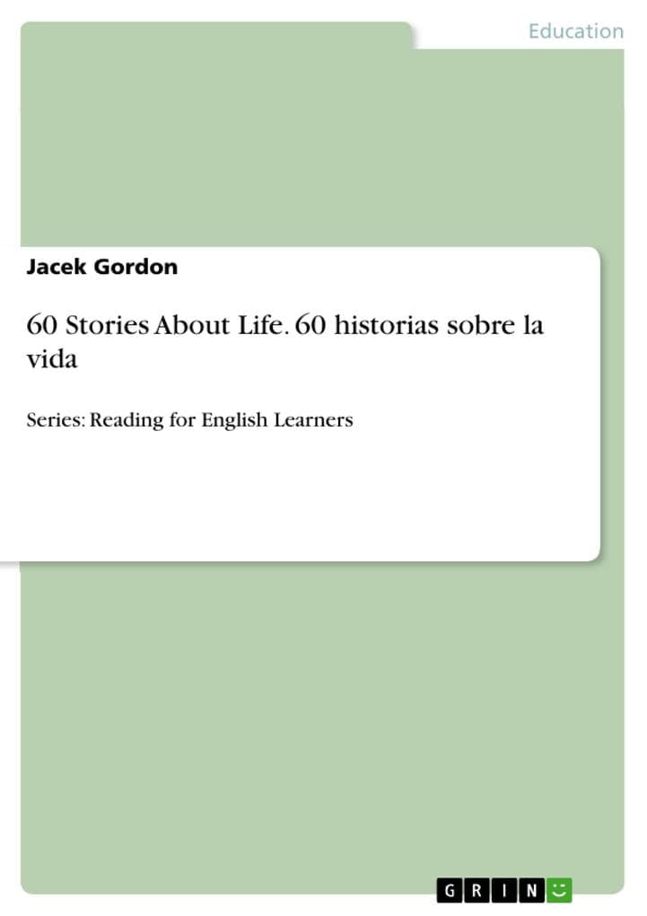 60 Stories About Life. 60 historias sobre la vida