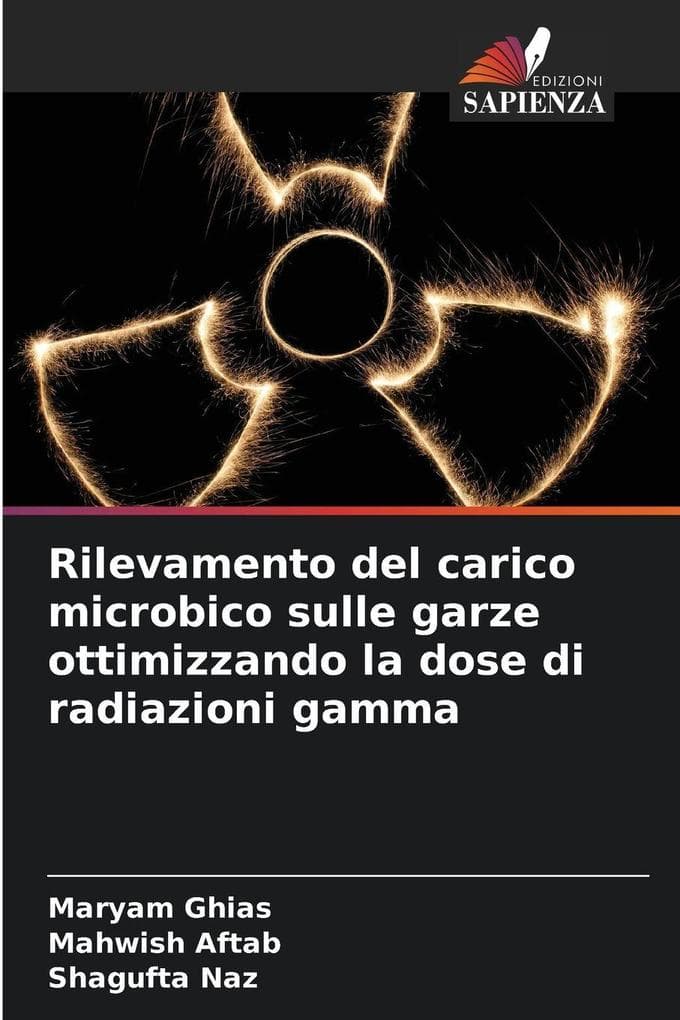 Rilevamento del carico microbico sulle garze ottimizzando la dose di radiazioni gamma