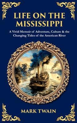 Life on the Mississippi