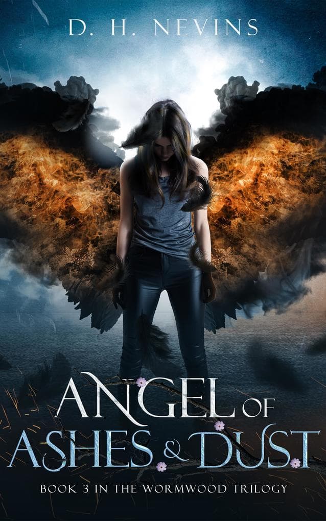 Angel of Ashes and Dust, Wormwood Trilogy, Book 3 (The Wormwood Trilogy, #3)
