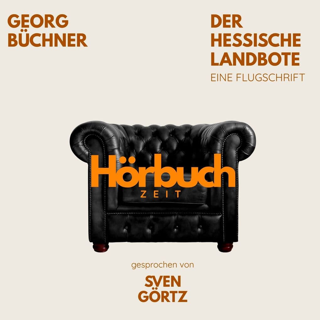 Der Hessische Landbote. Eine Flugschrift.