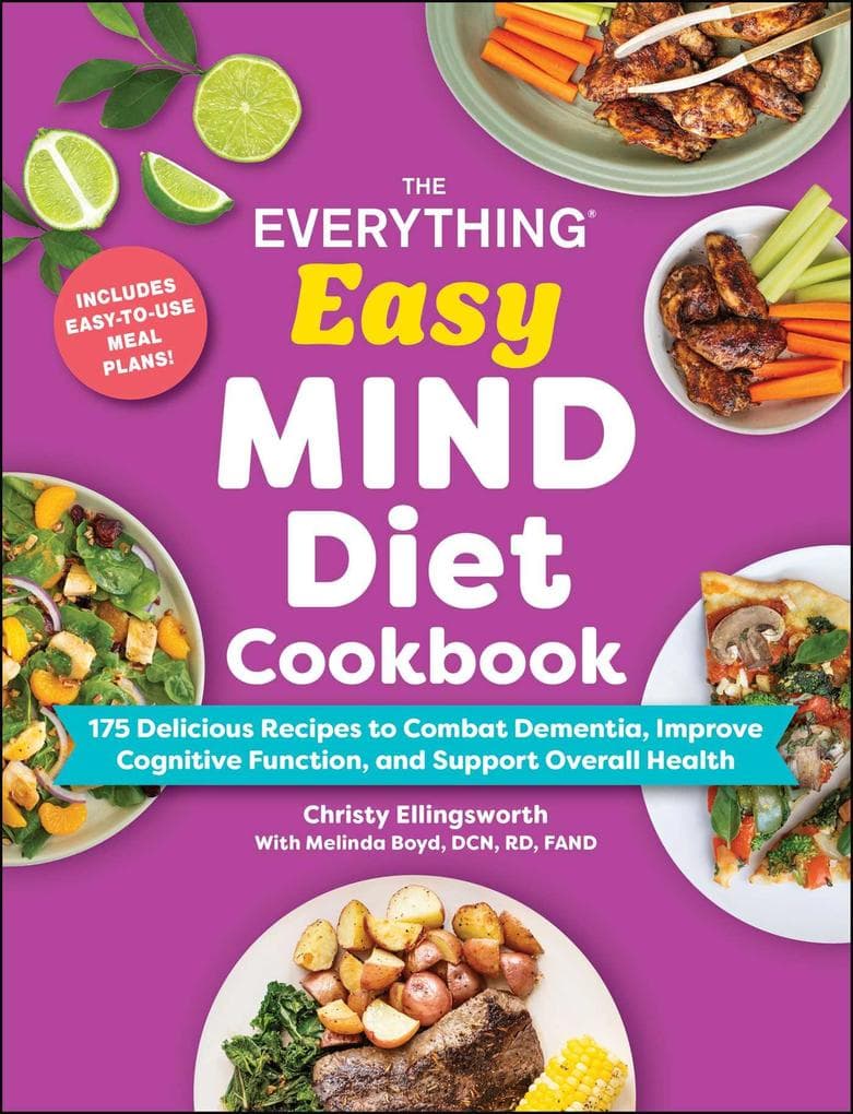 The Everything Easy MIND Diet Cookbook