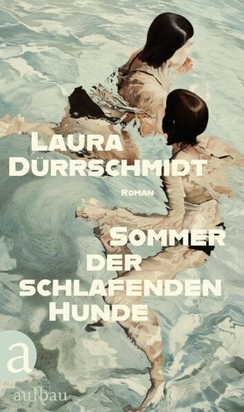 2. Laura Dürrschmidt: Sommer der schlafenden Hunde