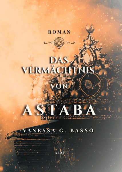 Das Vermächtnis von Astaba