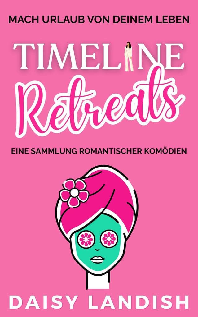 Timeline Retreats: Eine Sammlung romantischer Komödien
