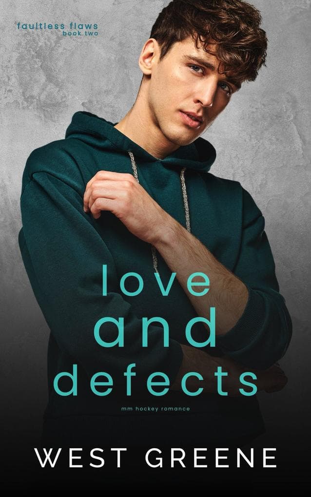 Love and Defects (Faultless Flaws, #2)