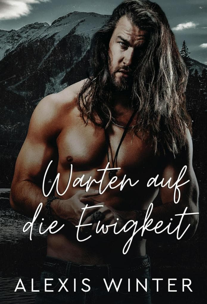 Warten auf die Ewigkeit (Mann der Rocky Mountains, #5)