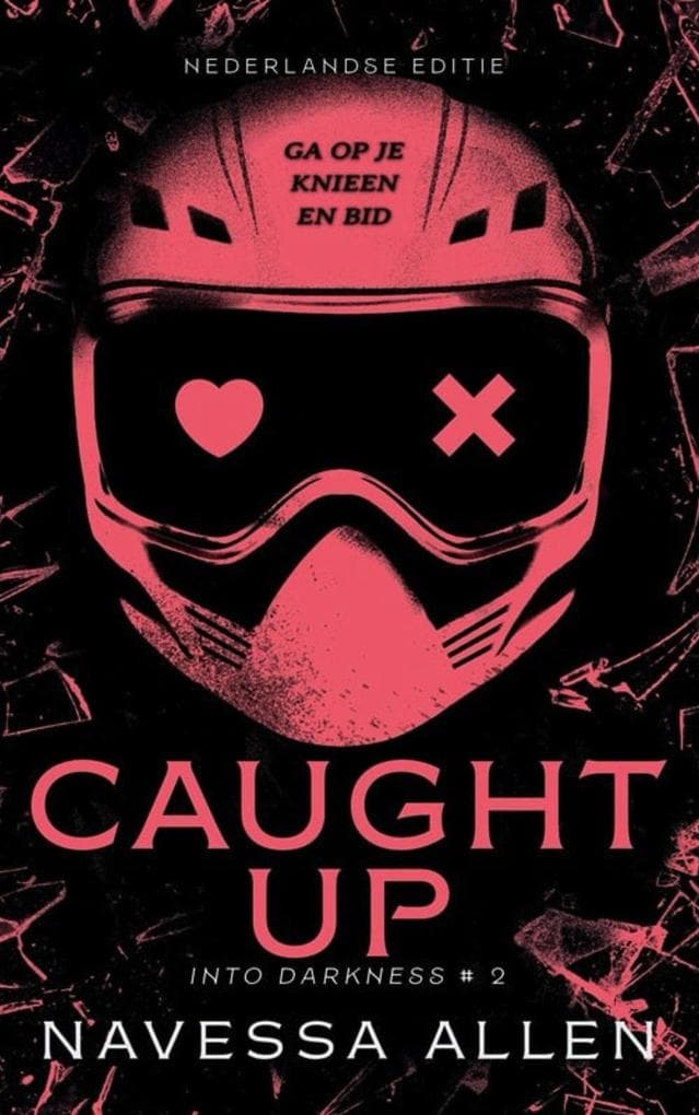 Caught up (Into darkness, #2)