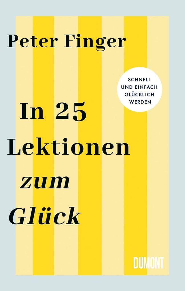 In 25 Lektionen zum Glück