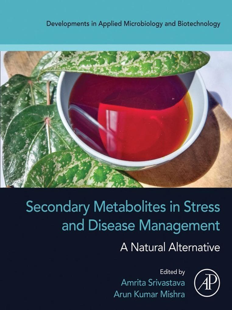 Secondary Metabolites in Stress and Disease Management