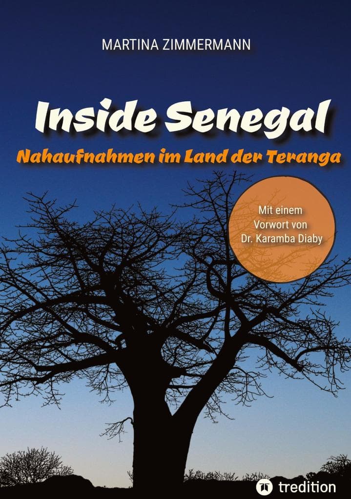 Inside Senegal: Reportagen im pulsierenden Dakar, im spirituellen Touba, in Naturparadiesen und Fischerdörfern. Alltag und Gesellschaft, Traditionen und Moderne jenseits von Klischees