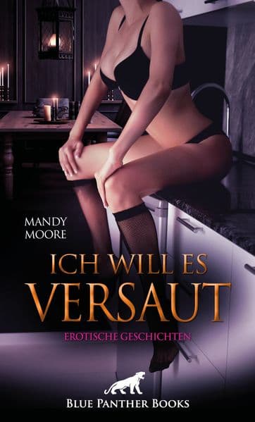 Ich will es versaut | Erotische Geschichten