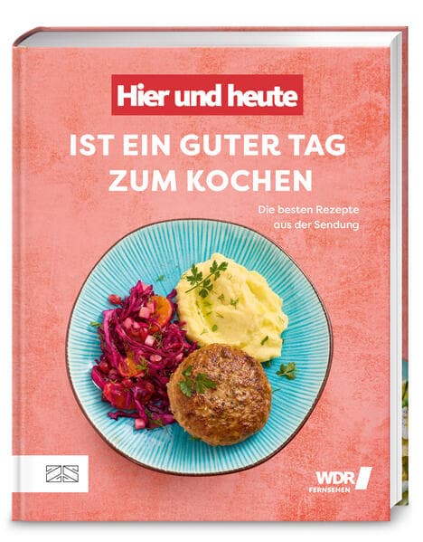 "Hier und heute" ist ein guter Tag zum Kochen