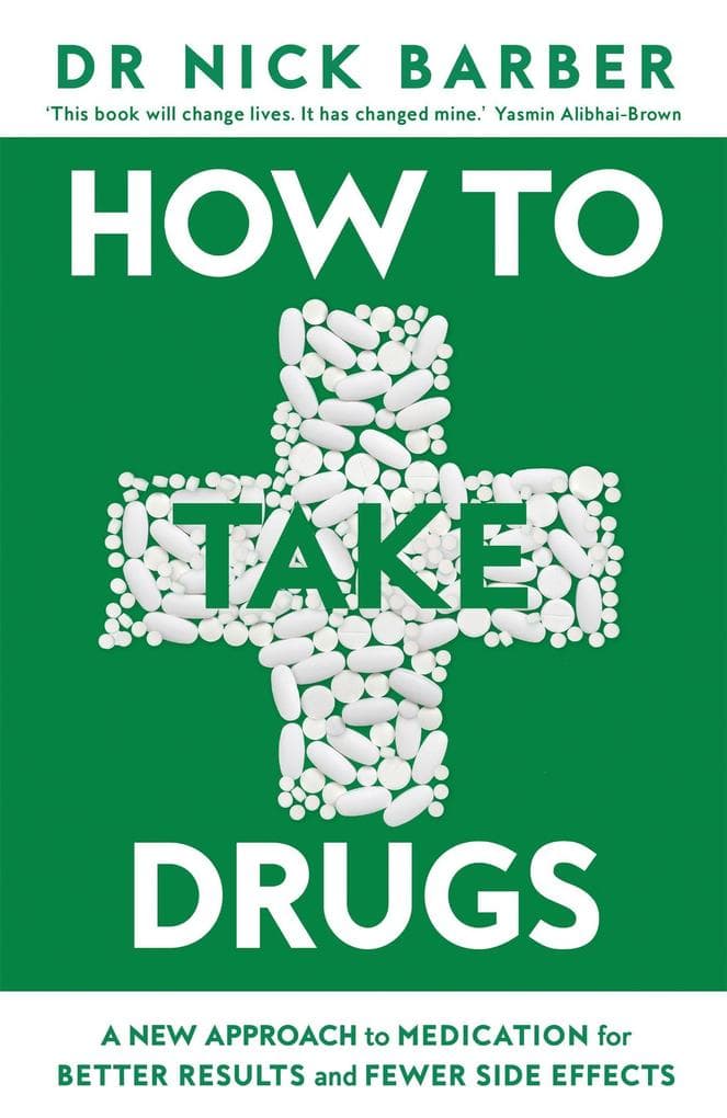 How to Take Drugs