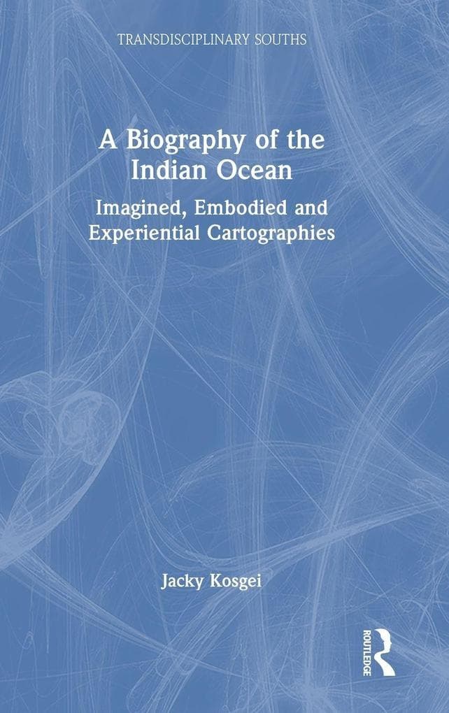A Biography of the Indian Ocean