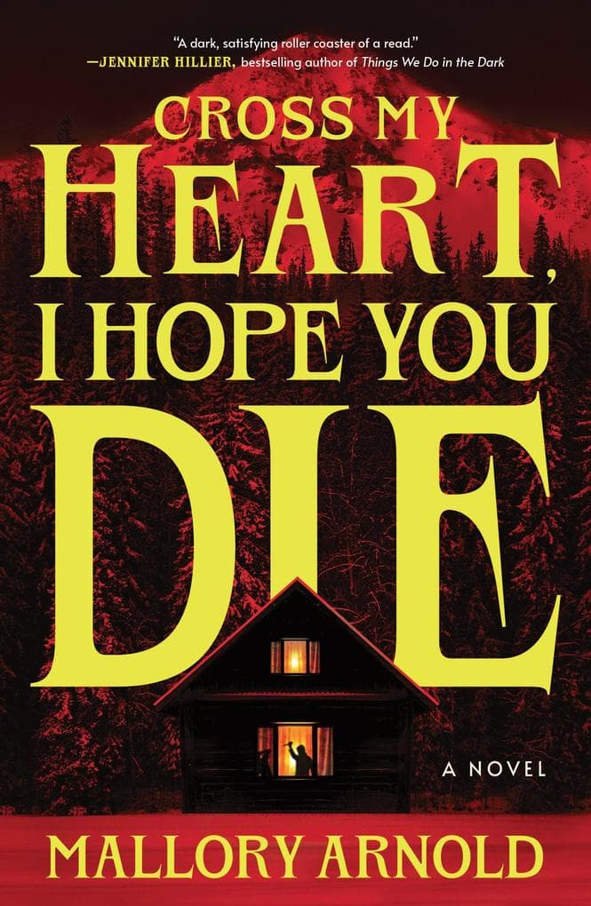 Cross My Heart, I Hope You Die