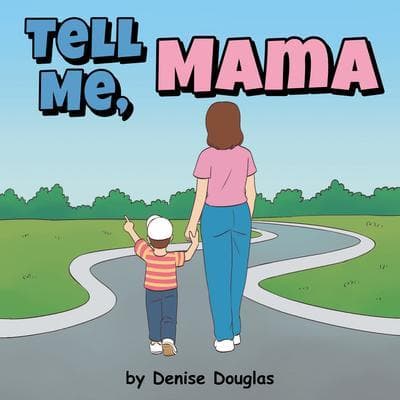 Tell Me, Mama