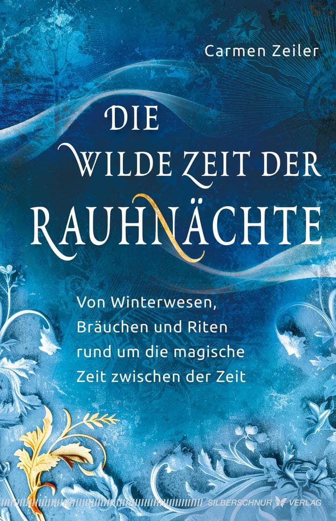Die wilde Zeit der Rauhnächte