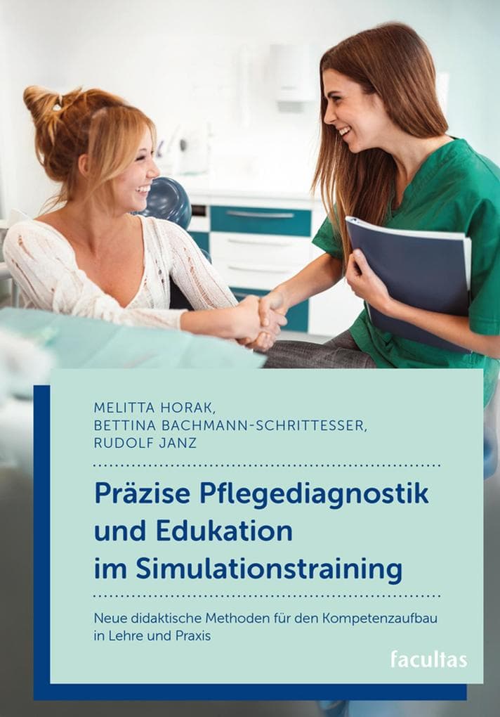 Präzise Pflegediagnostik und Edukation im Simulationstraining