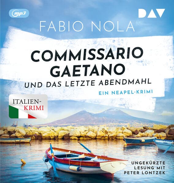 Commissario Gaetano und das letzte Abendmahl. Ein Neapel-Krimi