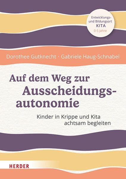Auf dem Weg zur Ausscheidungsautonomie