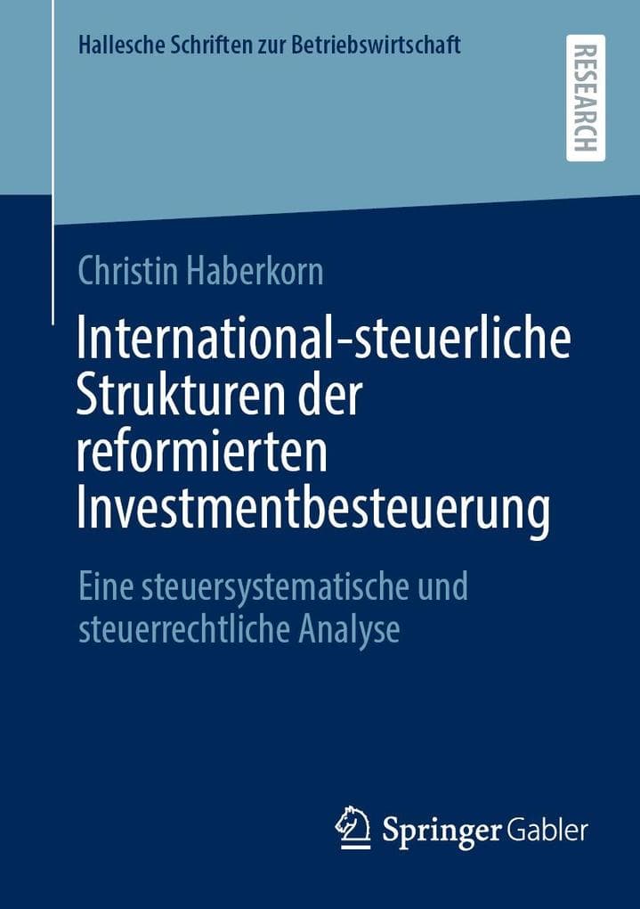 International-steuerliche Strukturen der reformierten Investmentbesteuerung