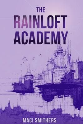 The Rainloft Academy