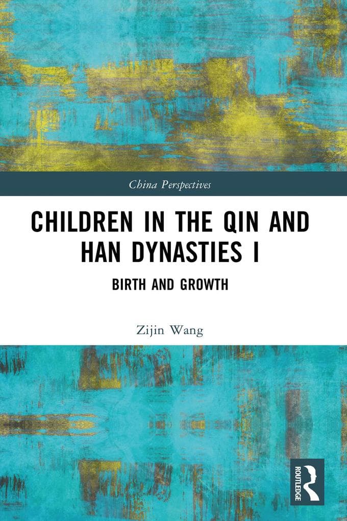 Children in the Qin and Han Dynasties I