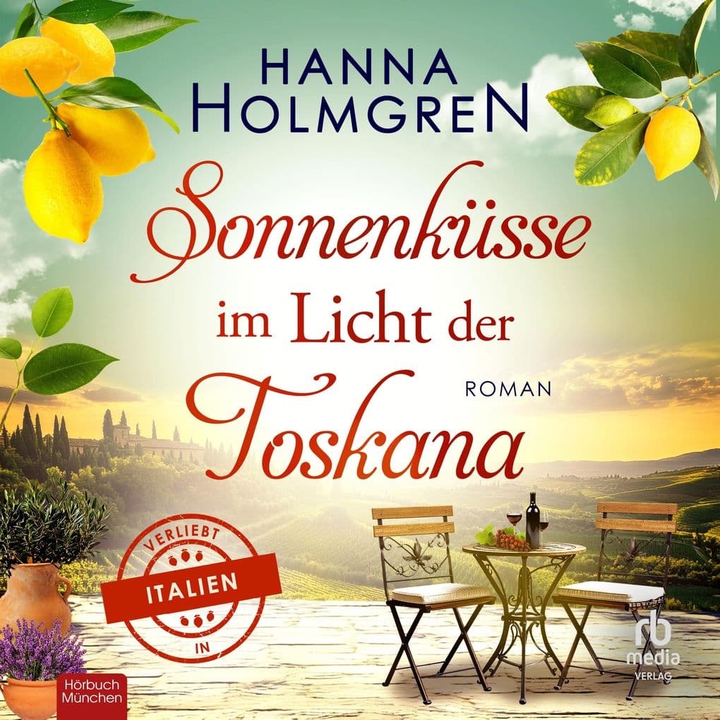 Sonnenküsse im Licht der Toskana