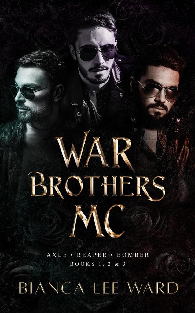 War Brothers MC - Axle, Reaper, Bomber