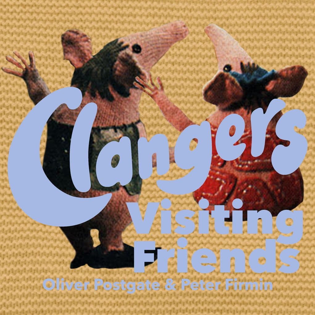Clangers - Visiting Friends
