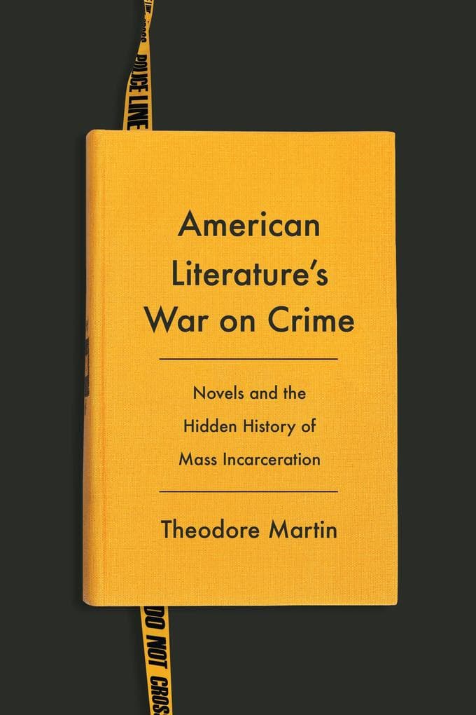 American Literature's War on Crime