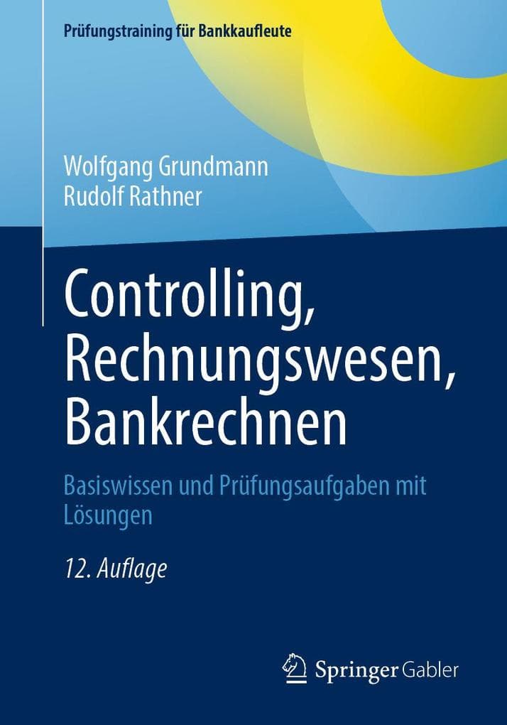 Controlling, Rechnungswesen, Bankrechnen