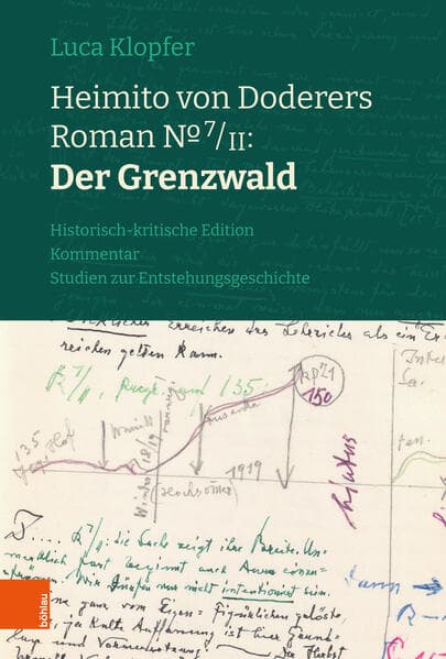 Heimito von Doderers Roman No 7/II: Der Grenzwald