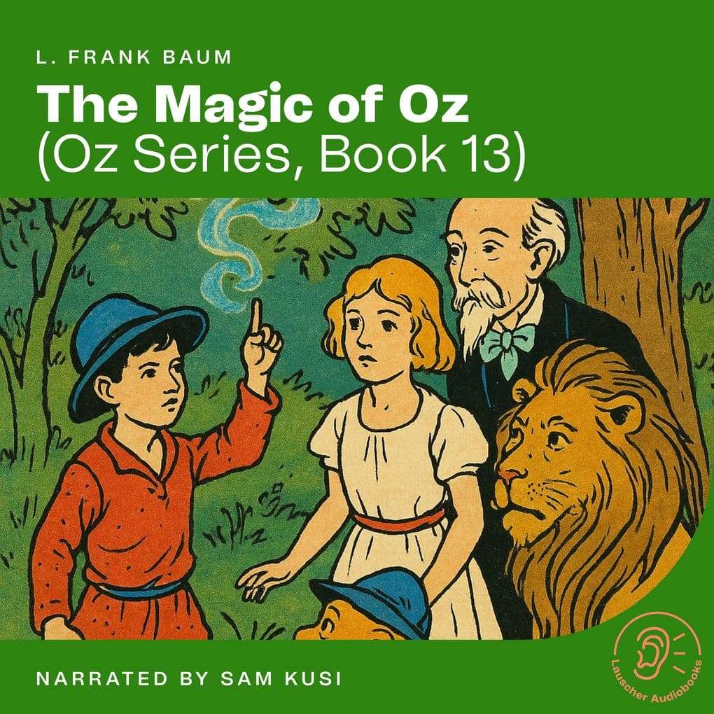 The Magic of Oz (Oz Series, Book 13)