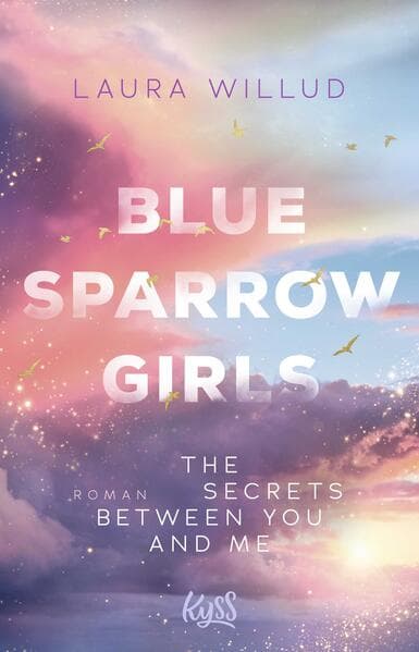 Blue Sparrow Girls - The Secrets Between You and Me