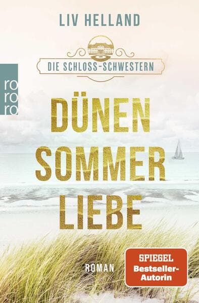 Die Schloss-Schwestern: Dünensommerliebe