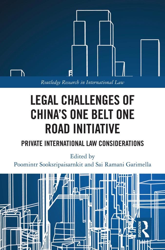 Legal Challenges of China's One Belt One Road Initiative