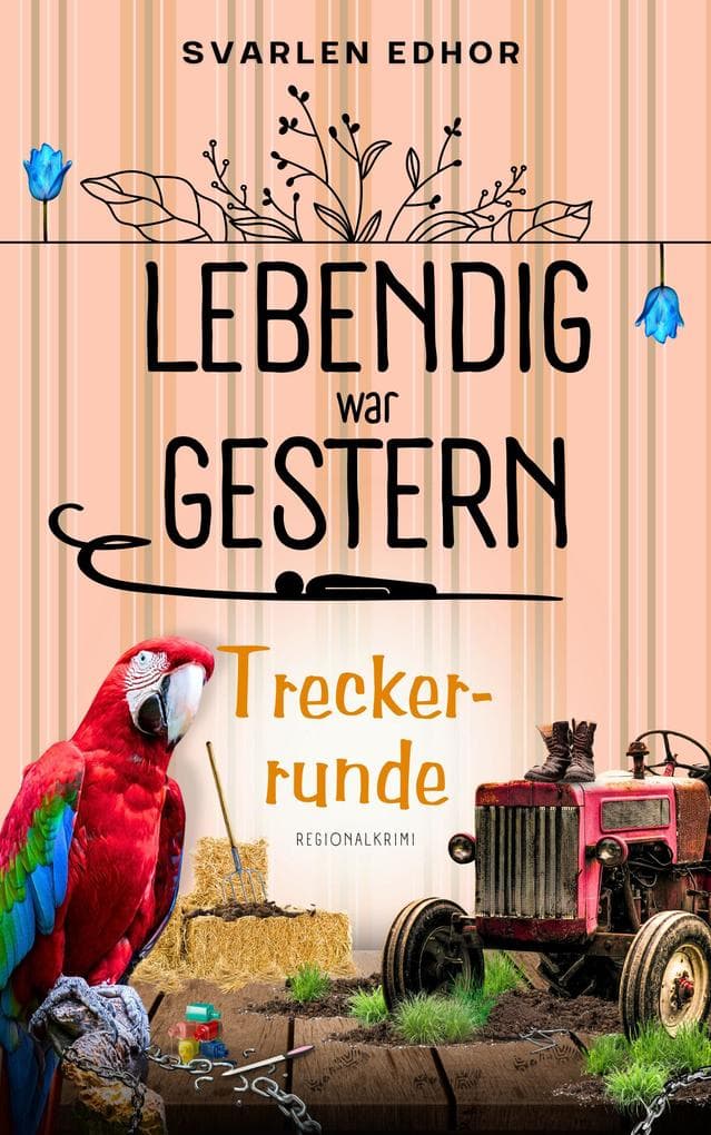 Lebendig war gestern - Regionalkrimi - Band 5