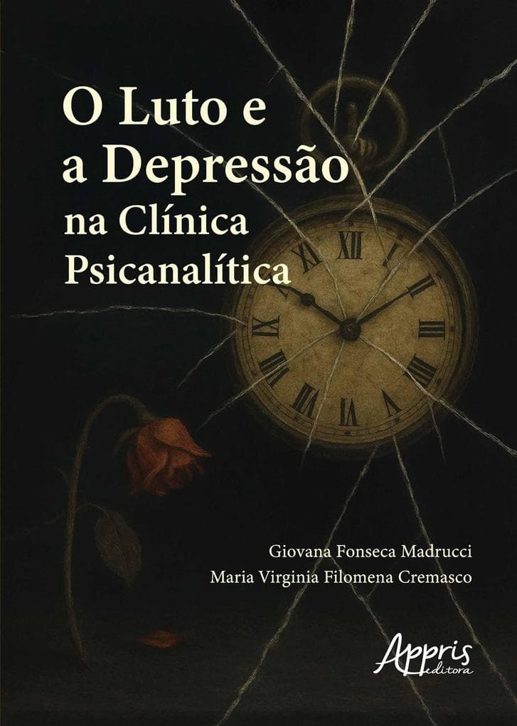 O Luto e a Depressão na Clínica Psicanalítica