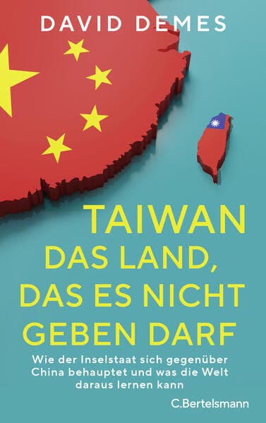 Taiwan: Das Land, das es nicht geben darf