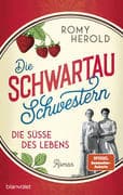Die Schwartau-Schwestern - Die Süße des Lebens